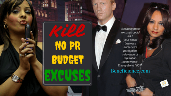 TRACEY BOND, PHJRN + PUBLICIST WANTS TO HELP YOU KILL NO PR BUDGET EXCUSES! BENEFICIENCE.COM
