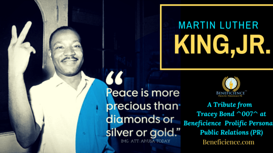 MARTIN LUTHER KING...2016 in Beneficience.com - A Prolific Personage PR Perspective - IMG Deux (1)