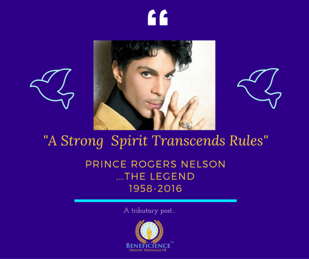 A Strong Spirit Transcends Rules - Prince Rogers Nelson - A Beneficience Quote