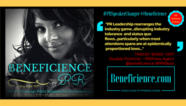 Tracey Bond, Publicist at Beneficience.com on PRLeadership #PRSpeakerChanger #PRQuotes April13th2016 LinkedIN Post