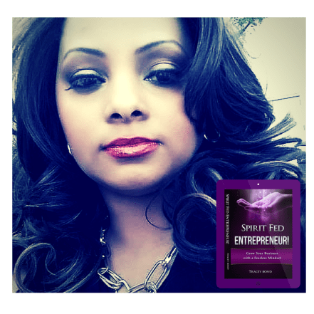 Tracey Bond Author of New Book SPIRIT FED ENTREPRENEUR https---beneficience.com-2016-04-27-tracey-bonds-new-book-spirit-fed-entrepreneur-growing-your-business-with-a-fearless-mindset-is-now-available-for-pre-orde.png
