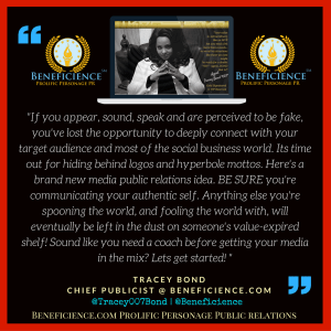 if-you-appear-sound-speak-and-are-perceived-to-be-fake-youve-lost-the-opportunity-to-deeply-connect-with-your-target-audience-traceybond007-com-beneficience-com