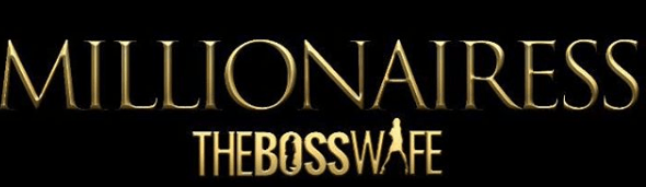 millionaress-the-boss-wife