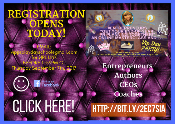 #ENTREPRENEURS -GET YOUR END-OF-YEAR PR PLANNING TOGETHER!- AN ONLINE MASTERCLASS AND . . .VIP DAY PARTY REGISTER TODAY&nbsp;(3)