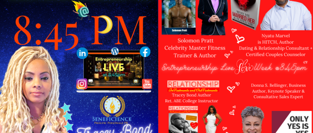 _Entrepreneurship LIVE Show at 8_45pm CT Love Week with Solomon Pratt - Nyatu Marvel - Donna S. Belliner and Tracey Bond Executive Producer and Serial Entrepreneur Host